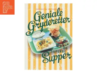 Geniale gryderetter og superbe supper af Sonja Bock (Bog)