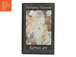 Karnas arv af Herbjørg Wassmo (Bog)