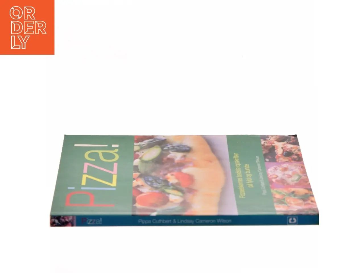 Billede 2 - Pizza! : pizzaelskernes bedste opskrifter på fyld og bunde af Pippa Cuthbert (Bog)