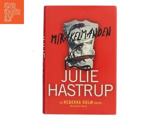 Mirakelmanden : krimi (Klassesæt) af Julie Hastrup (Bog)