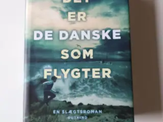 Det er de danske som flygter. Af L. Ringhof & E. V