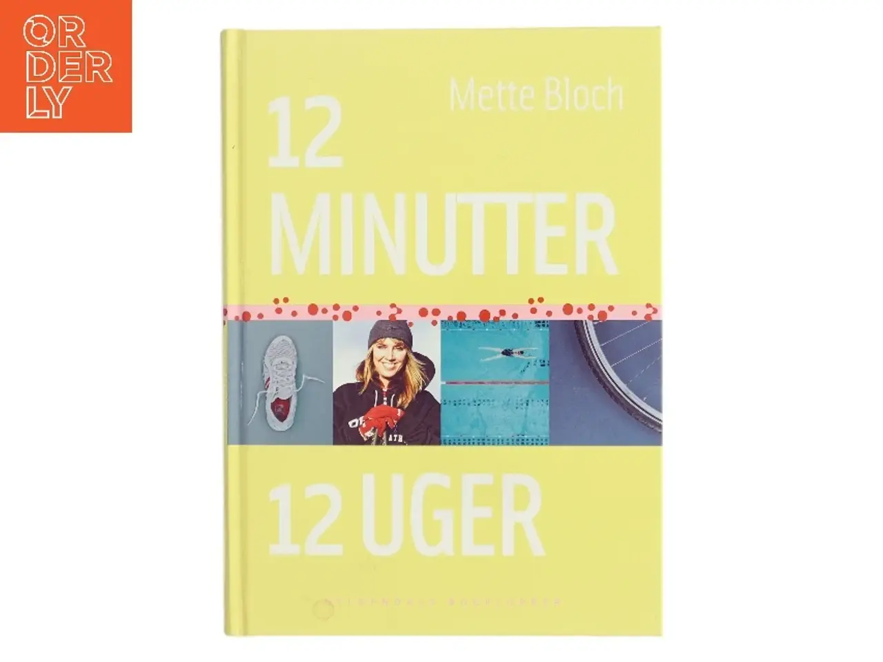 Billede 1 - 12 minutter - 12 uger af Mette Bloch (Bog)