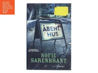 Åbent hus : krimi af Sofie Sarenbrant (Bog)