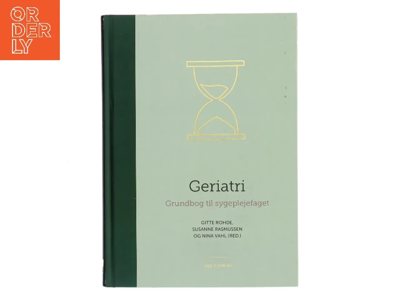 Billede 1 - Geriatri : en grundbog i sygeplejen (Bog)