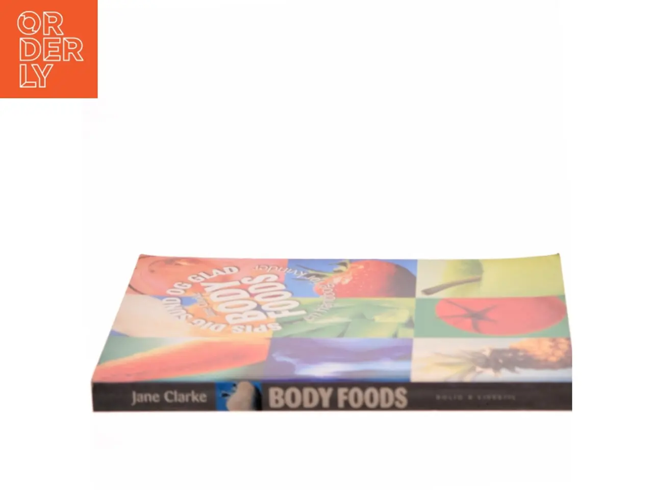 Billede 2 - Spis dig sund og glad Body Foods af Jane Clarke (Bog)