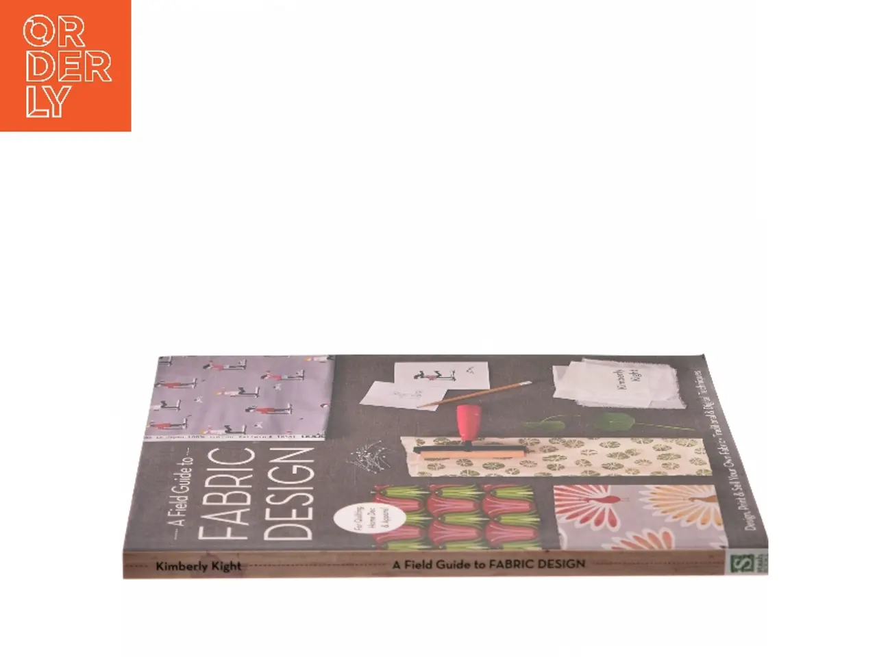 Billede 2 - A field guide to fabric design : design, print & sell your own fabric : traditional & digital techniques for quilting, home dec & apparel
