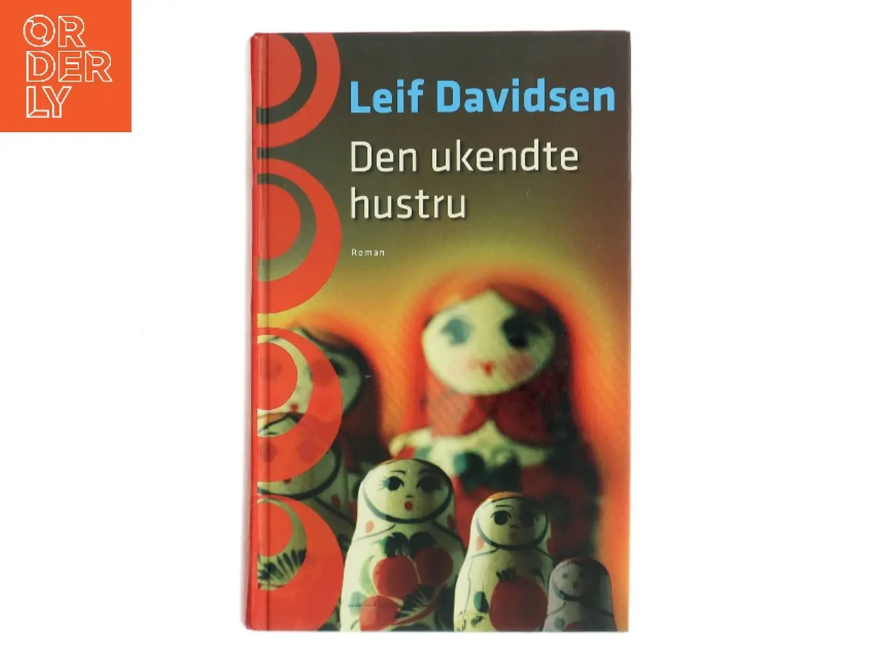 Billede 1 - Den ukendte hustru : roman af Leif Davidsen (Bog)