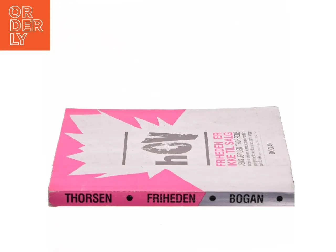 Billede 2 - hØV – Friheden er ikke til salg af Jens Jørgen Thorsen (Bog)