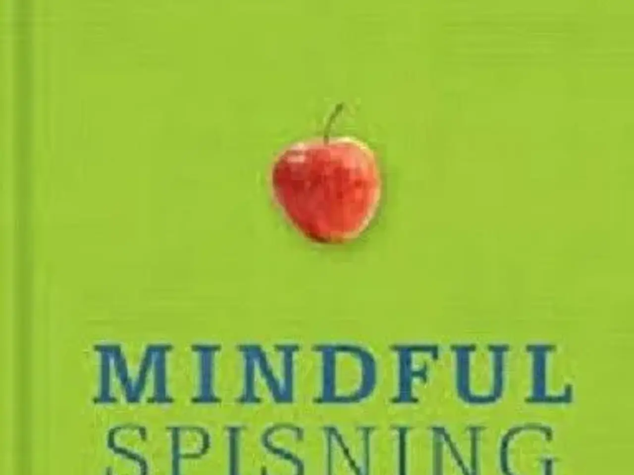 Billede 1 - Mindful spisning - vægttab med nærvær og nydelse 