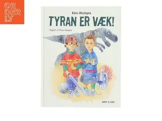 Tyran er væk!. af Kåre Bluitgen (Bog)