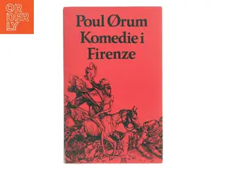 Komedie i Firenze af Poul Ørum (Bog)