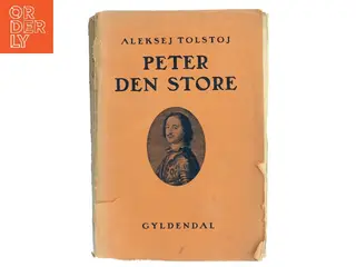 Peter den Store af Aleksej Tolstoj (Bog)