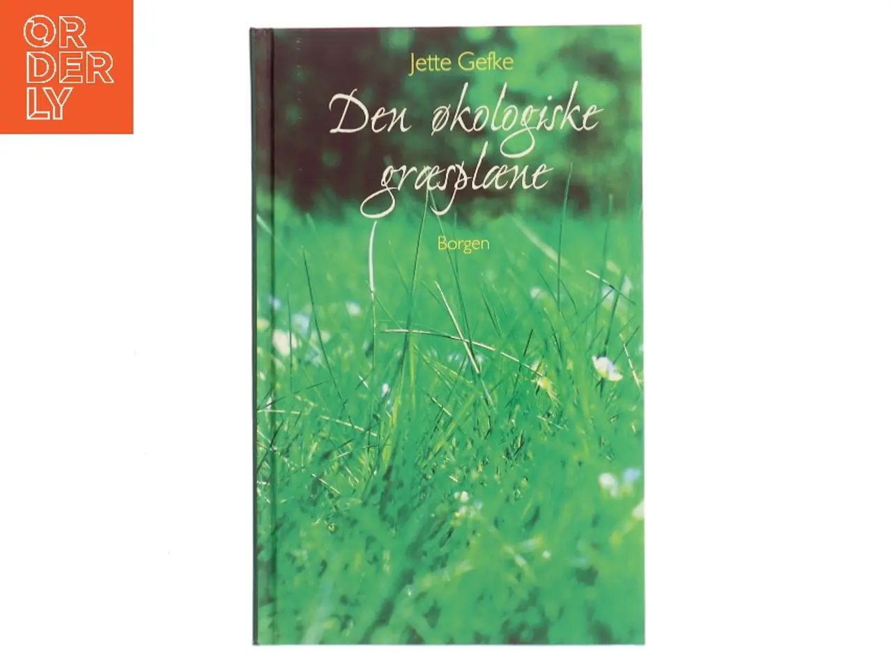 Billede 1 - Den økologiske græsplæne af Jette Gefke (Bog)