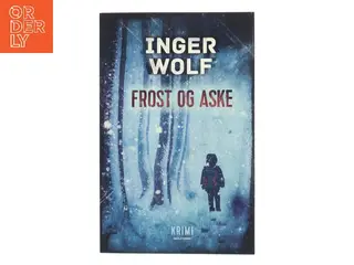 Frost og aske af Inger Wolf (Bog)