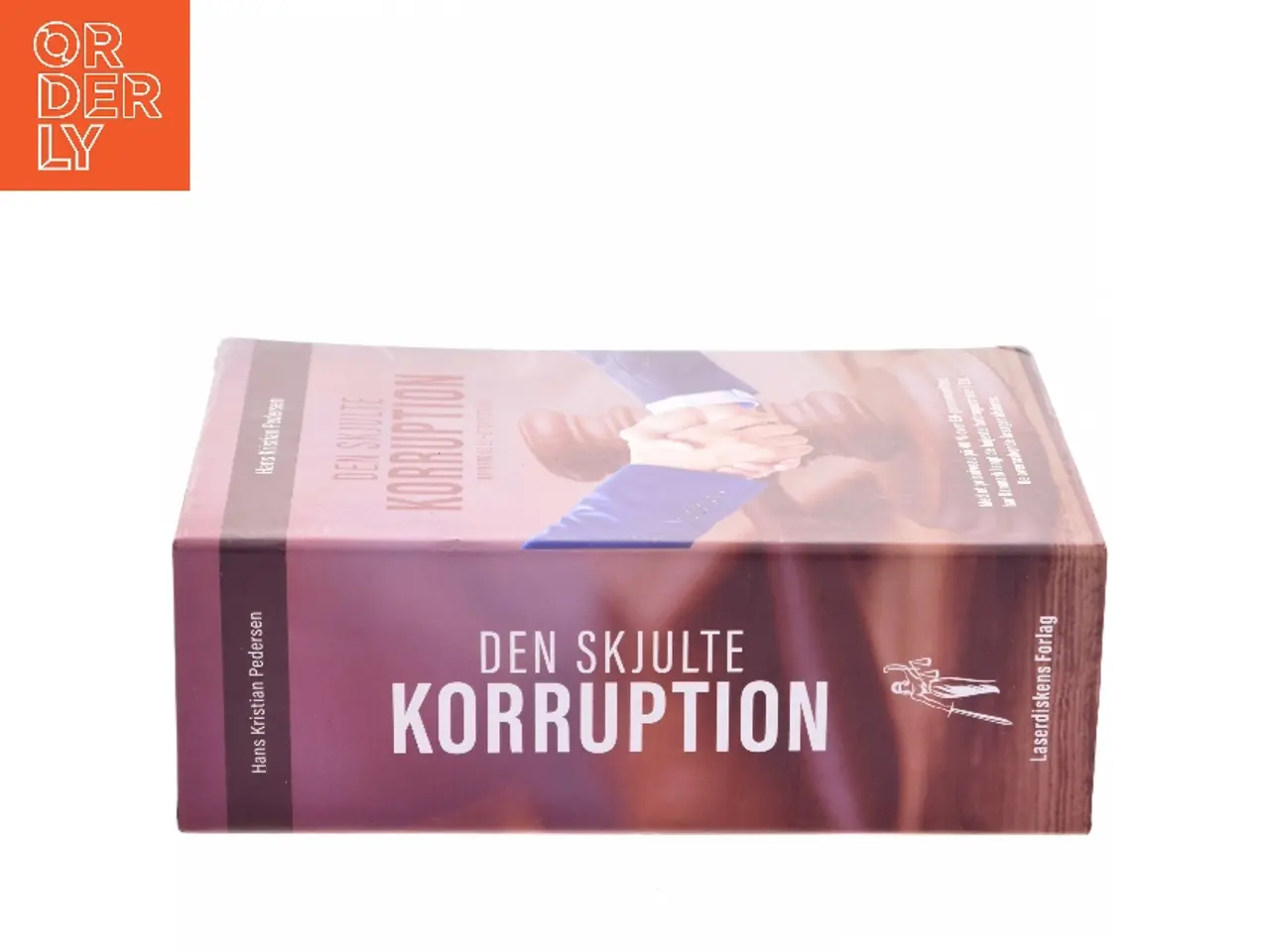 Billede 2 - Introduktion til den skjulte korruption : et casestudie af Hans Kristian Pedersen (f. 1961) (Bog)