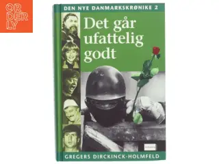 Den Nye Danmarkskrønike (Bind 2) - Det går ufatteligt godt (bog) fra Aschehoug