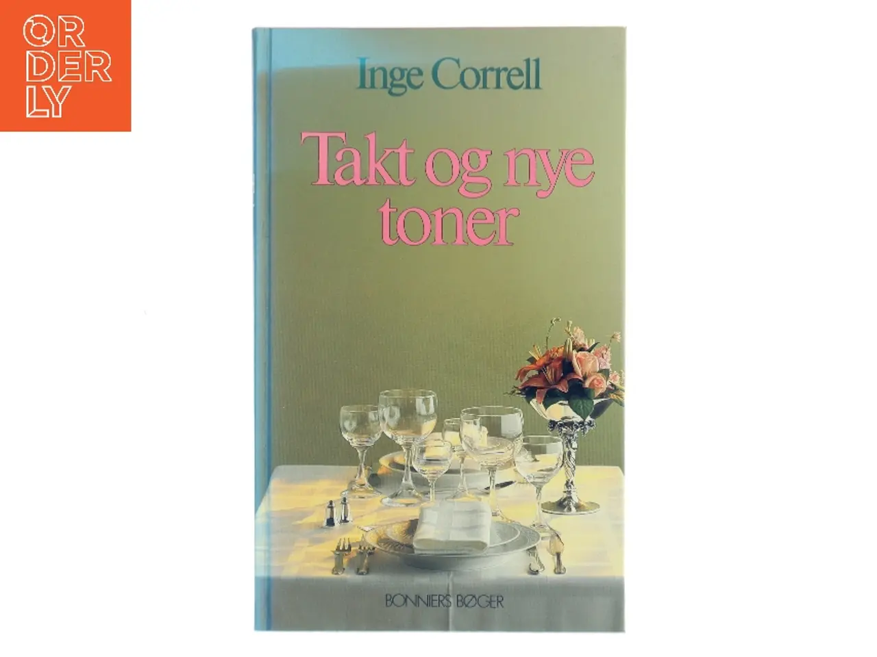 Billede 1 - Takt og nye toner af Inge Correll (Bog)