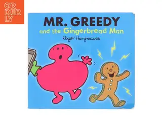 Mr. Greedy and the Gingerbread Man af Roger Hargreaves (Bog)