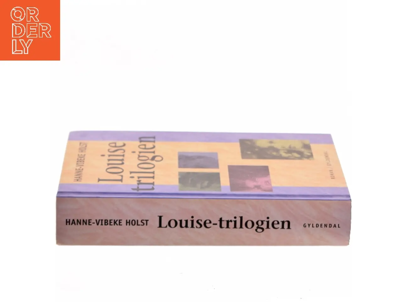 Billede 2 - Louise-trilogien af Hanne-Vibeke Holst (Bog)