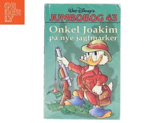 Jumbobog nr. 43 - Onkel Joakim på nye jagtmarker fra Walt Disney