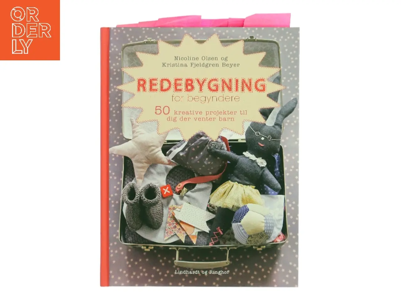 Billede 1 - Redebygning for begyndere : 50 kreative projekter til dig der venter barn af Nicoline Olsen (Bog)