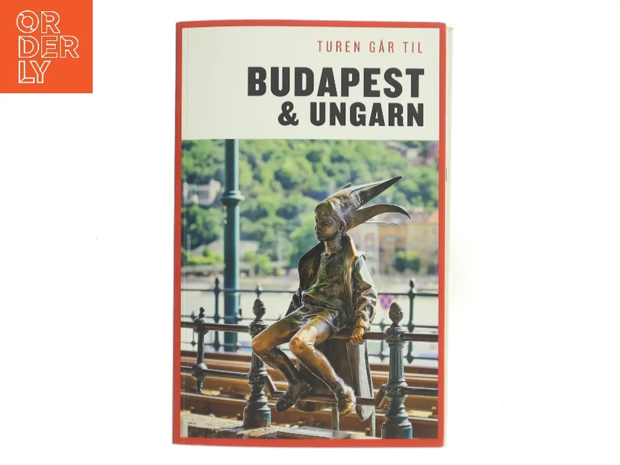Billede 1 - Turen går til Budapest & Ungarn af Christine Proksch (Bog)