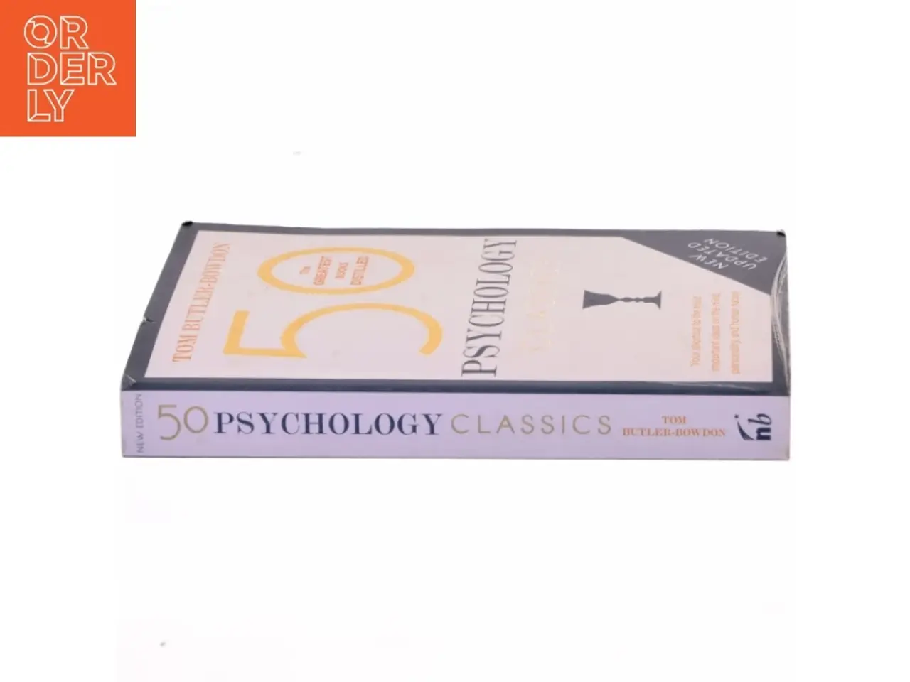 Billede 2 - 50 psychology classics : your shortcut to the most important ideas on the mind, personality, and human nature af Tom Butler-Bowdon (Bog)