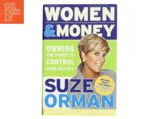 Women & money : owning the power to control your destiny af Suze Orman (Bog)