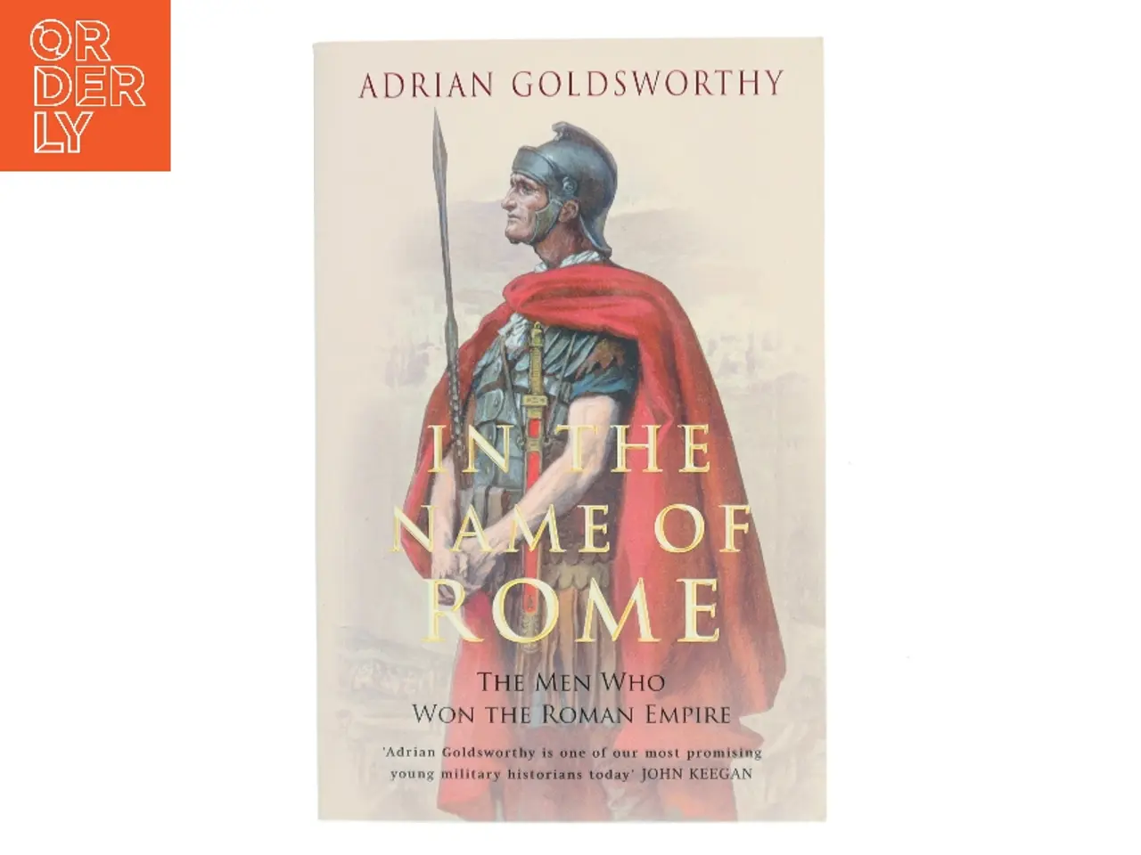 Billede 1 - In the Name of Rome af Adrian Goldsworthy (Bog)