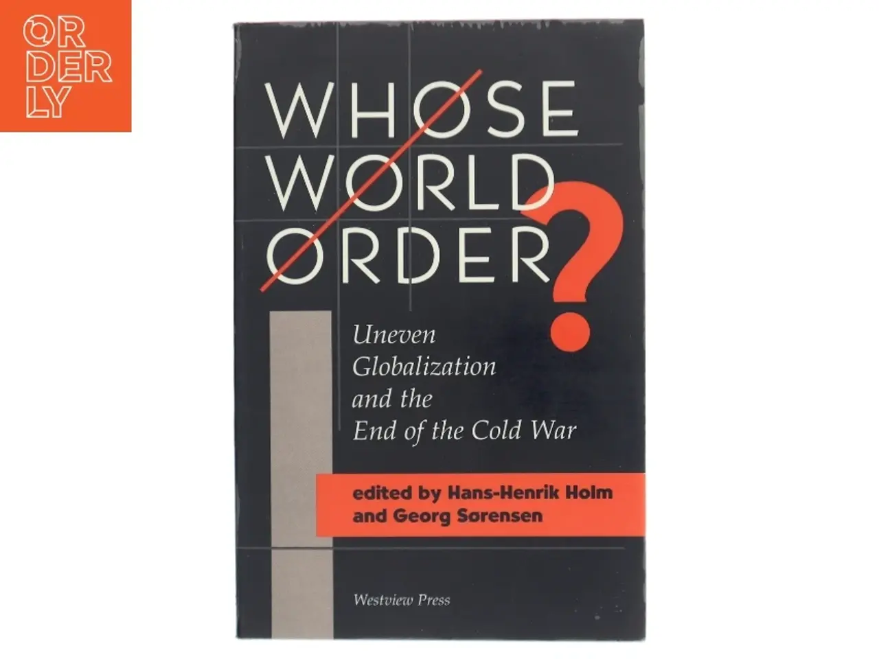 Billede 1 - Whose world order? : uneven globalization and the end of the cold war (Bog)