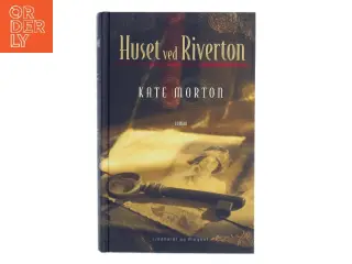 Huset ved Riverton af Kate Morton (Bog)