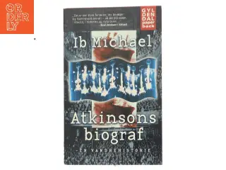 Atkinsons biograf - en vandrehistorie af Ib Michael (Bog)