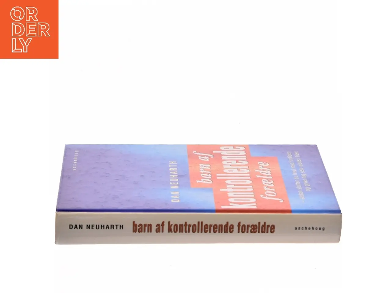 Billede 2 - Barn af kontrollerende forældre af Dan Neuharth (Bog)