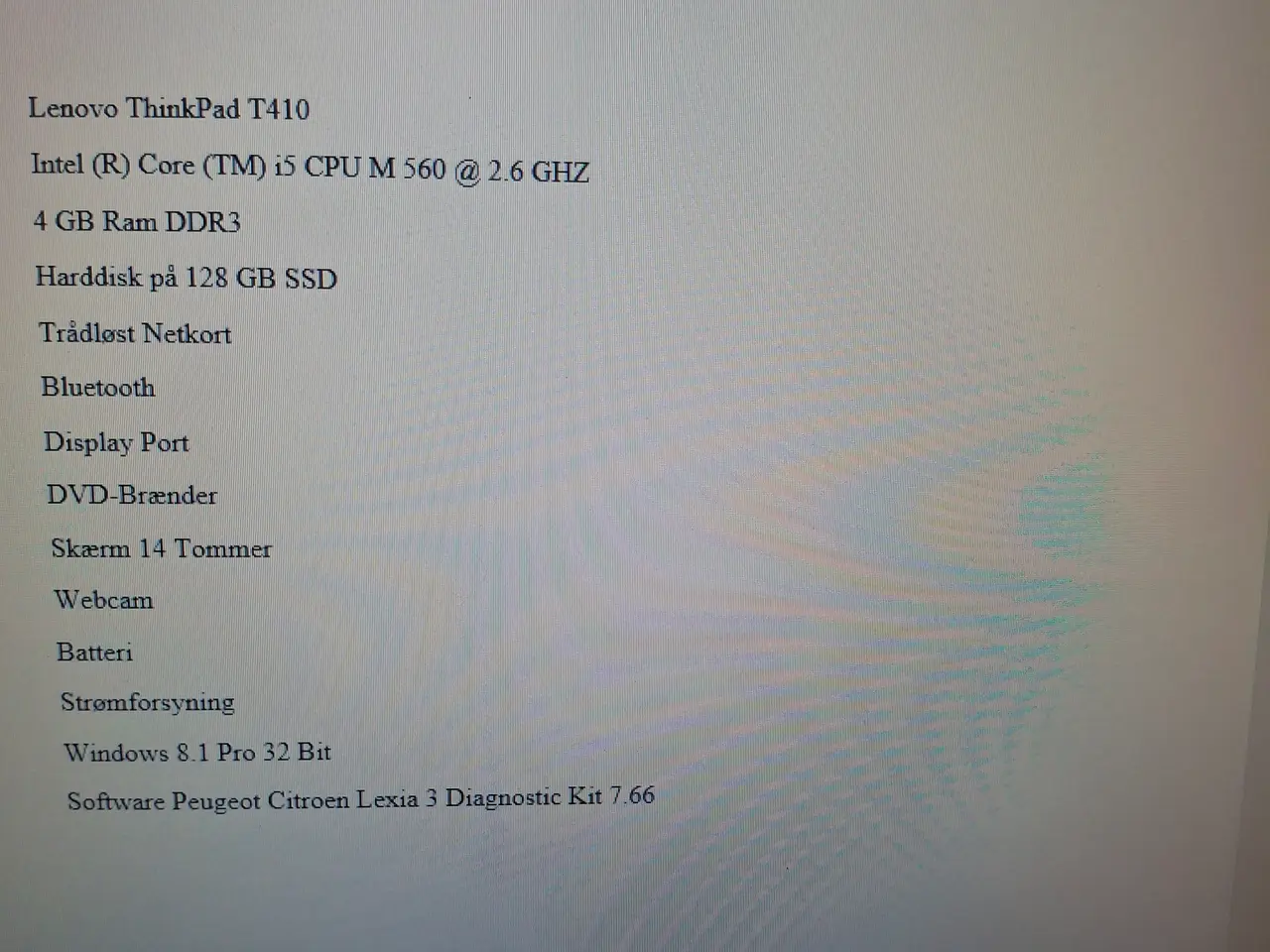 Billede 6 - 1 Stk. Lenovo ThinkPad T410 + Software Peugeot Cit