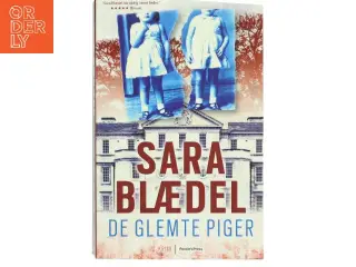 De glemte piger : krimi af Sara Blædel (Bog)