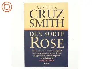 Den sorte rose : roman af Martin Smith (Bog)