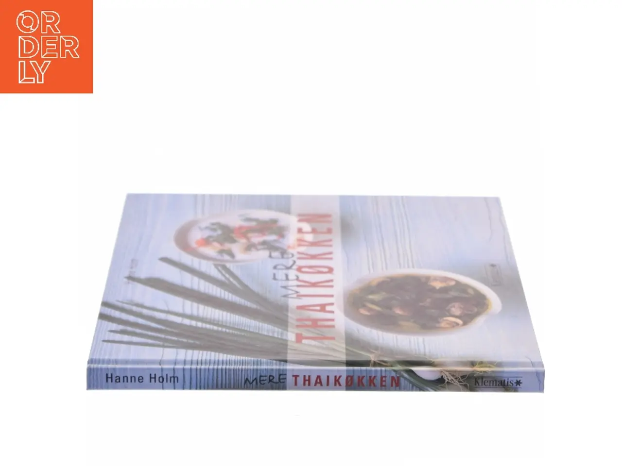 Billede 2 - Mere thaikøkken af Hanne Holm (Bog)