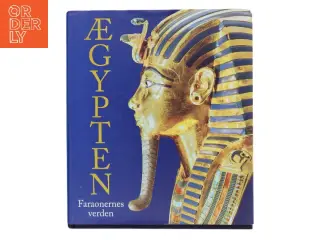 Ægypten, faraonernes verden af <Bogens forfattere< (Bog)