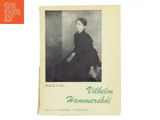 Vilhelm Hammershøi af Poul Vad (Bog)