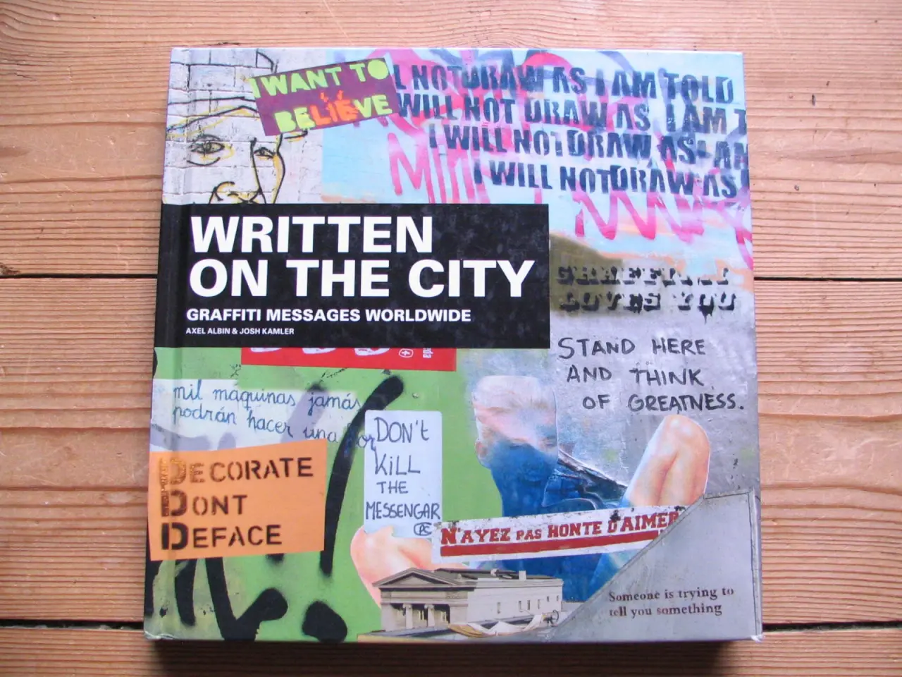 Billede 1 - Written On The City - Graffiti Messages Worldwide
