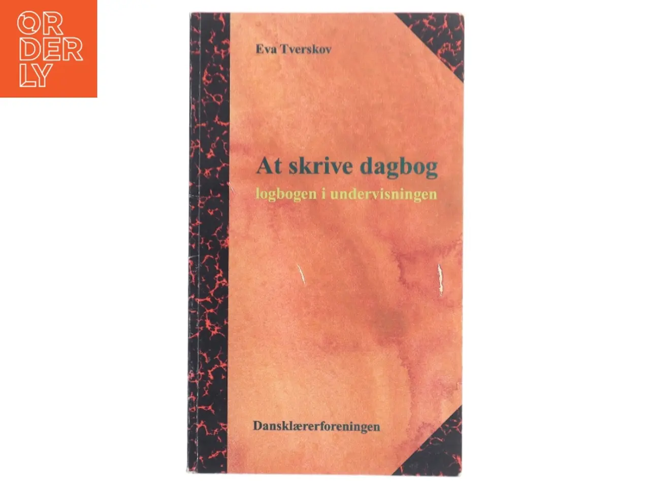 Billede 1 - At skrive dagbog : logbogen i undervisningen af Eva Tverskov (Bog)