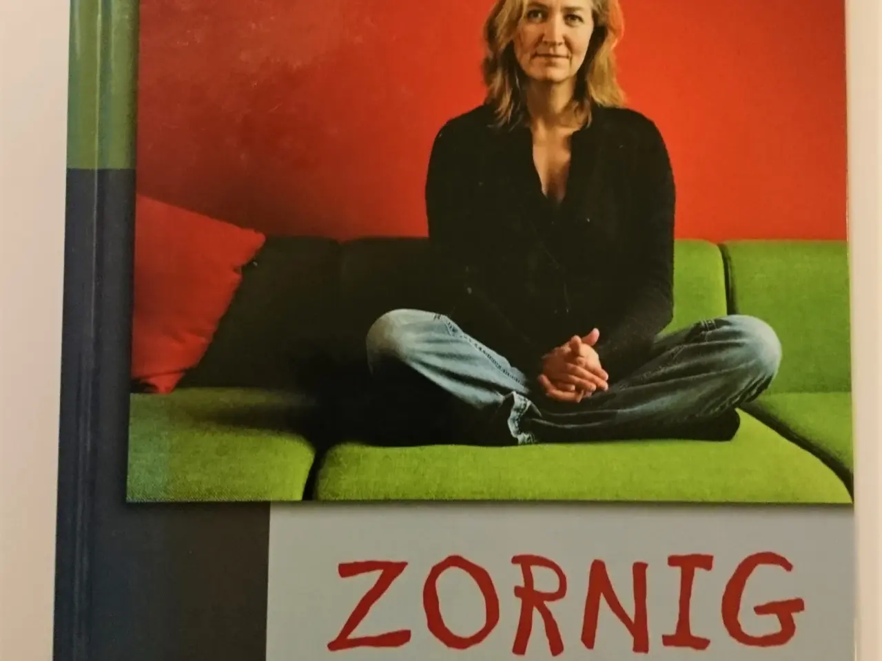 Billede 1 - Zornig - vrede er mit mellemnavn Af Lisbeth Zornig