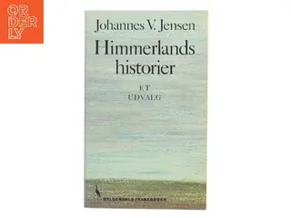 Himmerlandshistorier – et udvalg af Johannes V. Jensen (Bog)