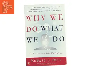 Why We Do What We Do : Understanding Self-Motivation af Edward Deci (Bog)