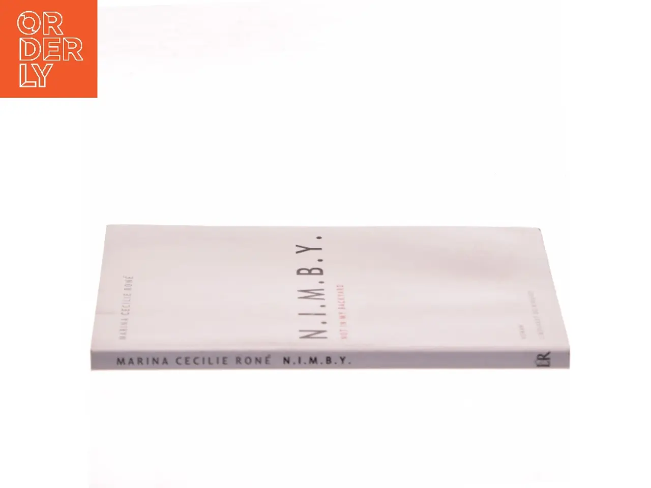 Billede 2 - N.I.M.B.Y. : roman af Marina Cecilie Roné (Bog)