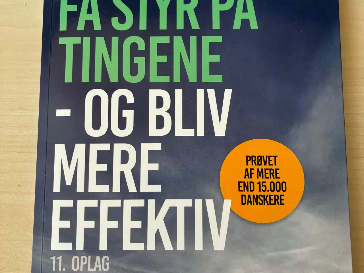 Billede 1 - Bog: Får styr på tingene - og bliv mere effektiv 
