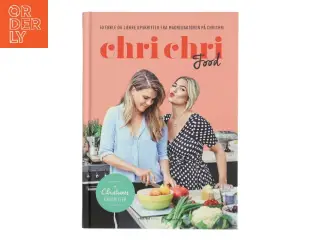 ChriChri food af Cecilie Sofie Svensson (Bog)