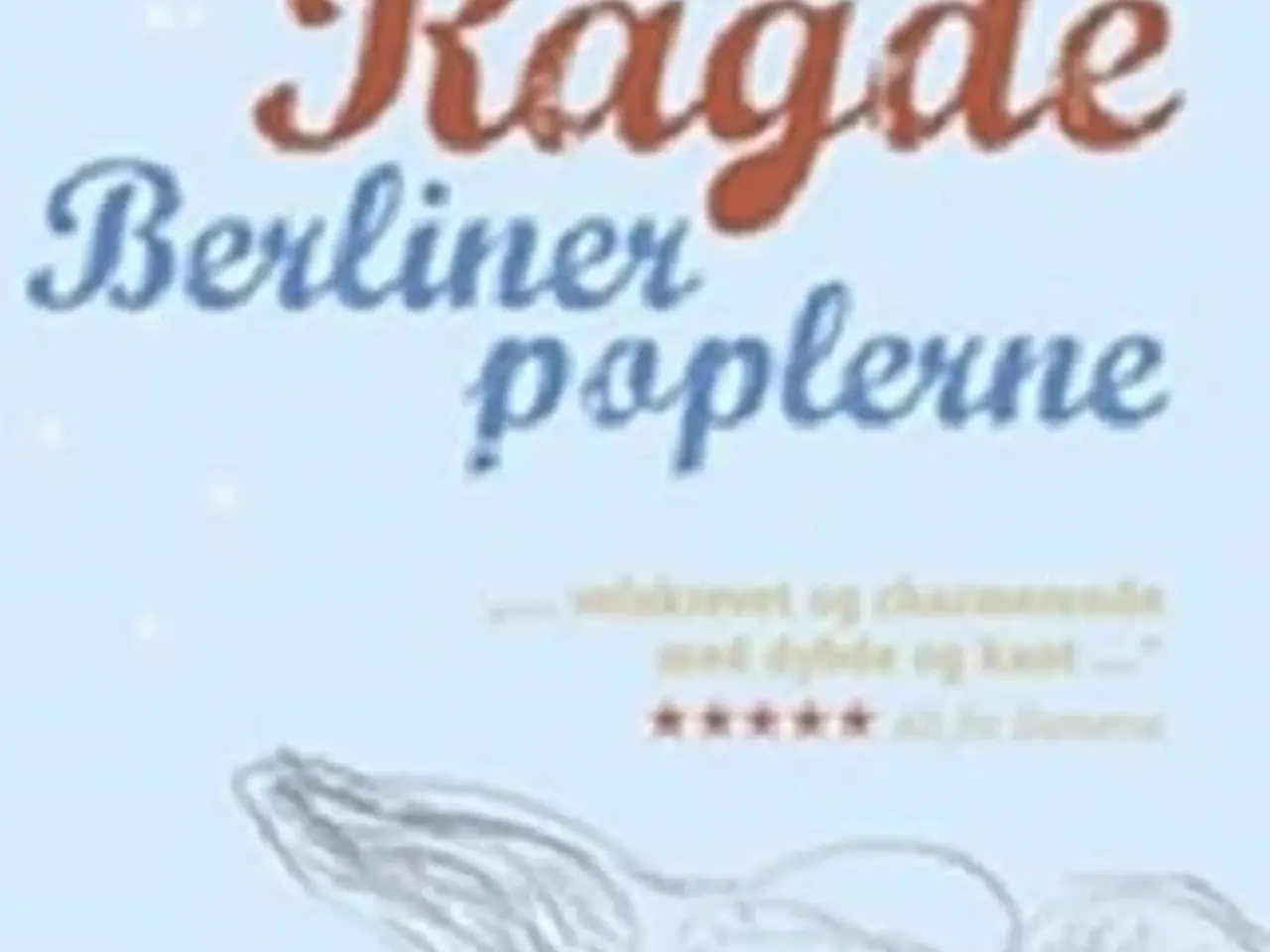 Billede 1 - Berlinerpoplerne af Anne B. Ragde
