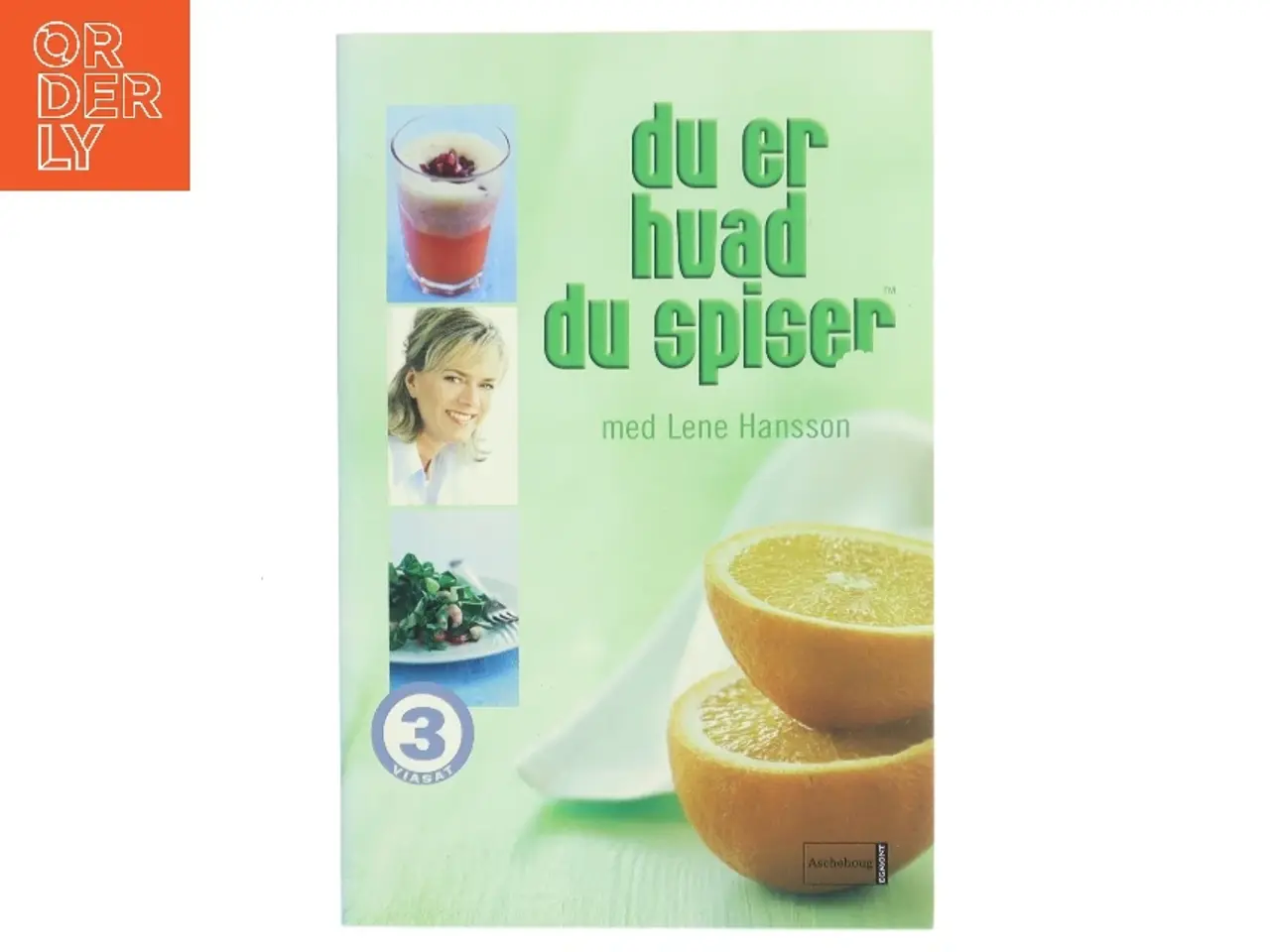 Billede 1 - Du er hvad du spiser med Lene Hansson af Lene Hansson (Bog)