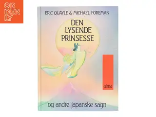 Den lysende prinsesse og andre japanske sagn (Bog)